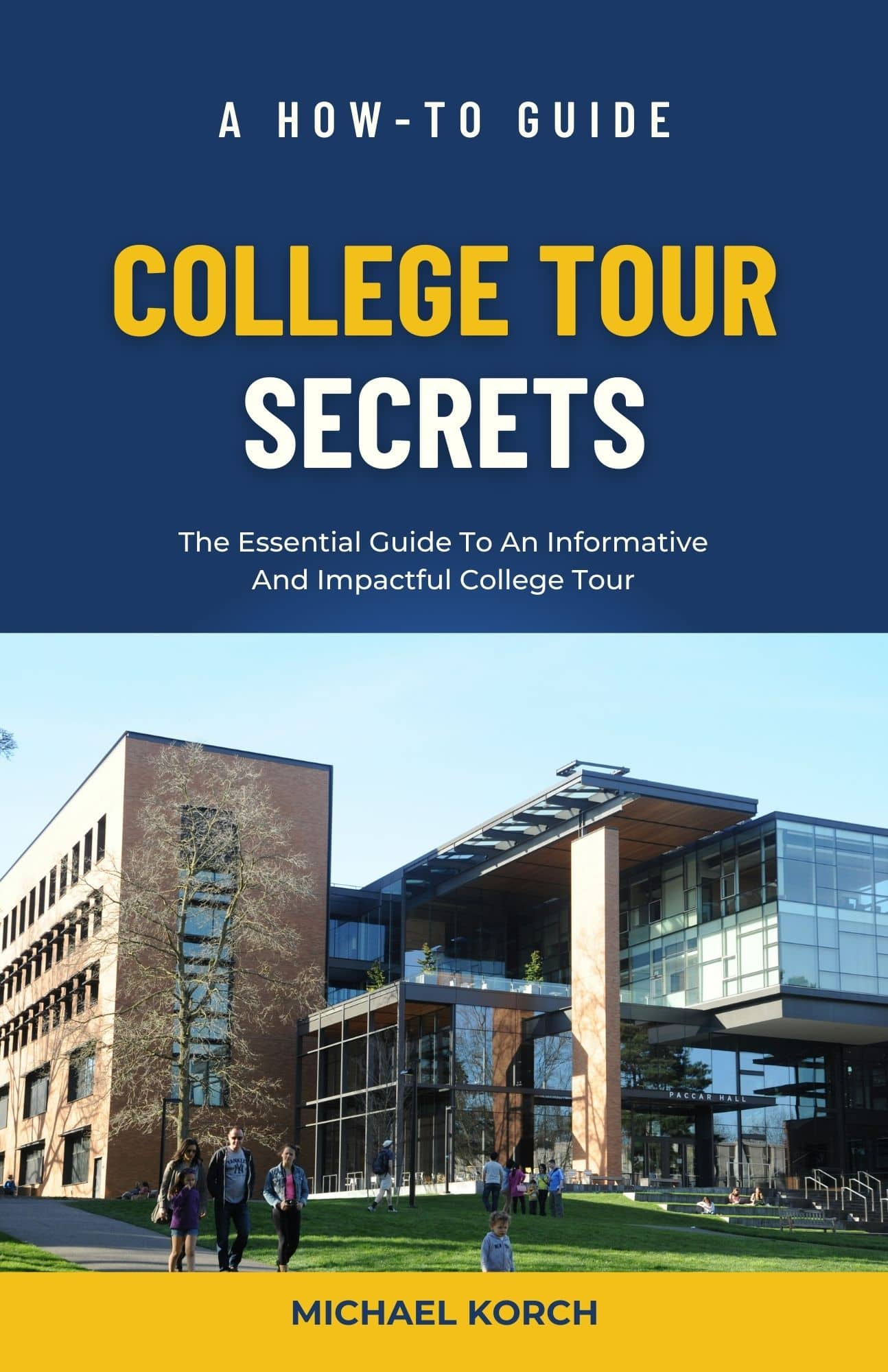 College Tour Secrets